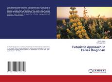 Capa do livro de Futuristic Approach in Caries Diagnosis 