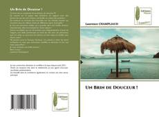 Portada del libro de Un Brin de Douceur !