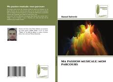 Buchcover von Ma passion musicale: mon parcours