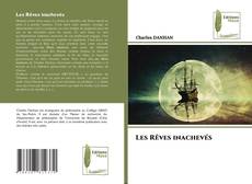 Bookcover of Les Rêves inachevés