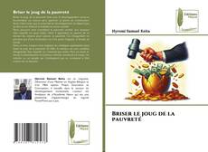 Portada del libro de Briser le joug de la pauvreté