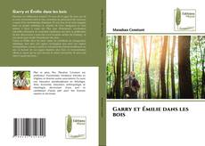 Portada del libro de Garry et Émilie dans les bois