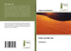 Portada del libro de Une autre vie