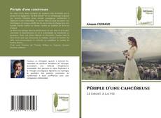 Bookcover of Périple d'une cancéreuse