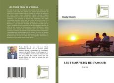 Portada del libro de LES TROIS YEUX DE L'AMOUR