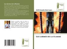 Couverture de Les larmes de la flamme