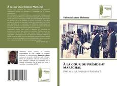 Portada del libro de À la cour du président Maréchal