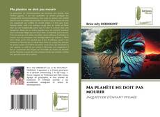 Copertina di Ma planète ne doit pas mourir