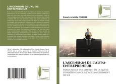 L'ASCENSION DE L'AUTO-ENTREPRENEUR kitap kapağı