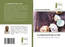 Couverture de LA FRAGILITÉ DE LA VIE