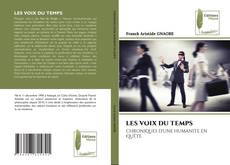 LES VOIX DU TEMPS kitap kapağı