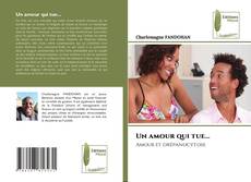 Couverture de Un amour qui tue...