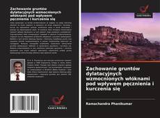 Zachowanie gruntów dylatacyjnych wzmocnionych włóknami pod wpływem pęcznienia i kurczenia się kitap kapağı