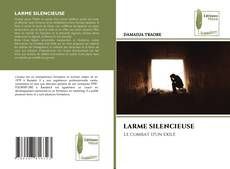 Couverture de LARME SILENCIEUSE