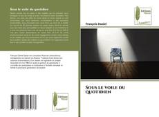 Borítókép a  Sous le voile du quotidien - hoz