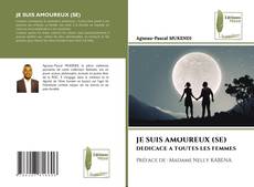 Couverture de JE SUIS AMOUREUX (SE)