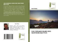 Couverture de UN CHEMIN HORS DES SENTIERS BATTUS