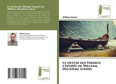 Le destin des Vikings: l'épopée de William. Deuxième saison kitap kapağı