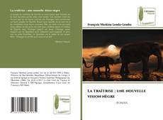 La traîtrise : une nouvelle vision nègre的封面