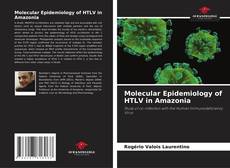 Borítókép a  Molecular Epidemiology of HTLV in Amazonia - hoz