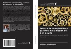 Buchcover von Política de conspiración y paranoia en la ficción de Don DeLillo