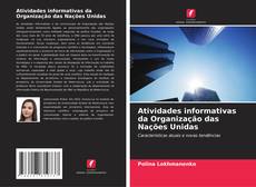 Bookcover of Atividades informativas da Organização das Nações Unidas