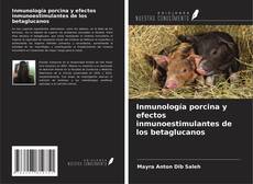 Buchcover von Inmunología porcina y efectos inmunoestimulantes de los betaglucanos