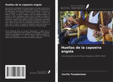 Copertina di Huellas de la capoeira angola