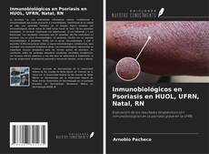 Buchcover von Inmunobiológicos en Psoriasis en HUOL, UFRN, Natal, RN