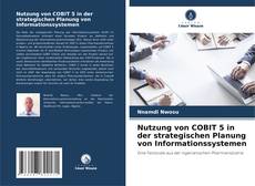 Buchcover von Nutzung von COBIT 5 in der strategischen Planung von Informationssystemen
