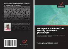 Szczególna podatność na azotany w wodach gruntowych kitap kapağı