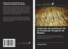 Capa do livro de Colección de partituras de la Fundación Gregório de Mattos 