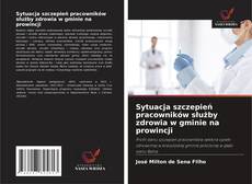 Copertina di Sytuacja szczepień pracowników służby zdrowia w gminie na prowincji