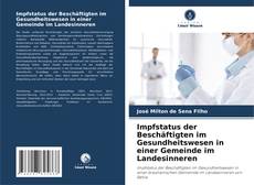 Bookcover of Impfstatus der Beschäftigten im Gesundheitswesen in einer Gemeinde im Landesinneren