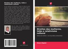 Capa do livro de Direitos das mulheres, Islão e relativismo cultural 
