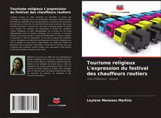 Portada del libro de Tourisme religieux L'expression du festival des chauffeurs routiers