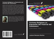 Turismo Religioso La Expresión del Festival del Camionero kitap kapağı