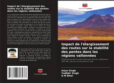Borítókép a  Impact de l'élargissement des routes sur la stabilité des pentes dans les régions vallonnées - hoz