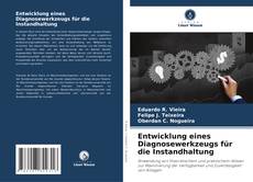 Bookcover of Entwicklung eines Diagnosewerkzeugs für die Instandhaltung