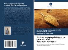 Copertina di Ernährungsphysiologische Qualität des Paranusskuchens
