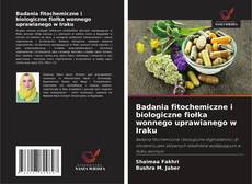 Badania fitochemiczne i biologiczne fiołka wonnego uprawianego w Iraku kitap kapağı