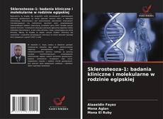 Sklerosteoza-1: badania kliniczne i molekularne w rodzinie egipskiej kitap kapağı