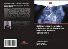 Bookcover of Sclérostéose-1: études cliniques et moléculaires dans une famille égyptienne