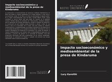 Couverture de Impacto socioeconómico y medioambiental de la presa de Kindaruma