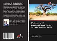 Couverture de Sfruttamento del baobab(Adansonia digitata) nel Camerun settentrionale