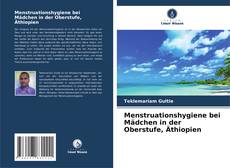 Menstruationshygiene bei Mädchen in der Oberstufe, Äthiopien的封面