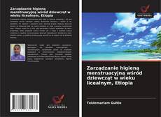 Borítókép a  Zarządzanie higieną menstruacyjną wśród dziewcząt w wieku licealnym, Etiopia - hoz