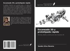 Buchcover von Escaneado 3D y prototipado rápido