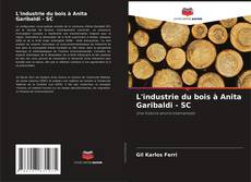 Borítókép a  L'industrie du bois à Anita Garibaldi - SC - hoz
