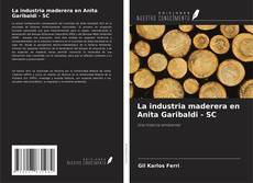 Capa do livro de La industria maderera en Anita Garibaldi - SC 